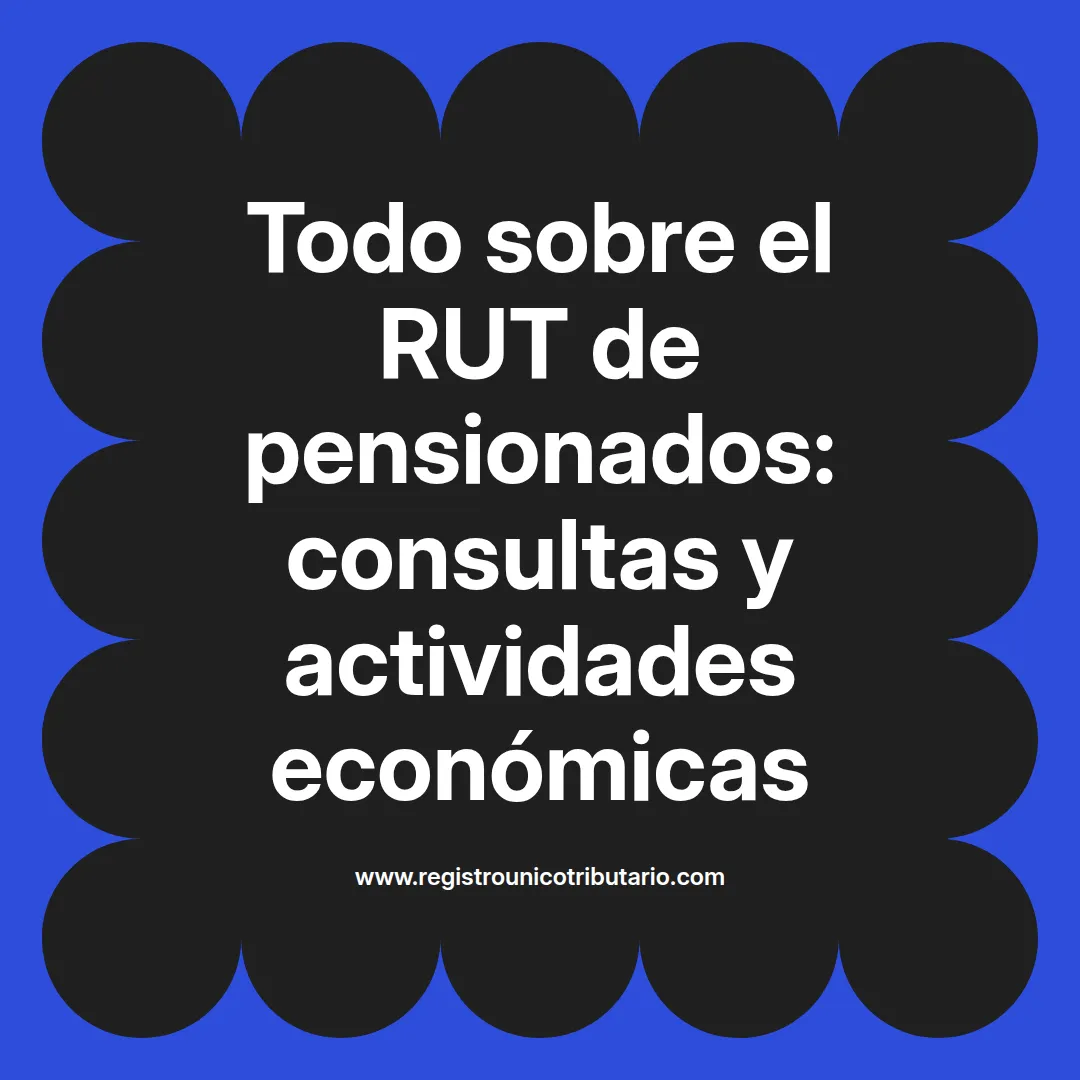 Imagen destacada sobre pensionados RUT y código para trámites de pensiones en Colombia