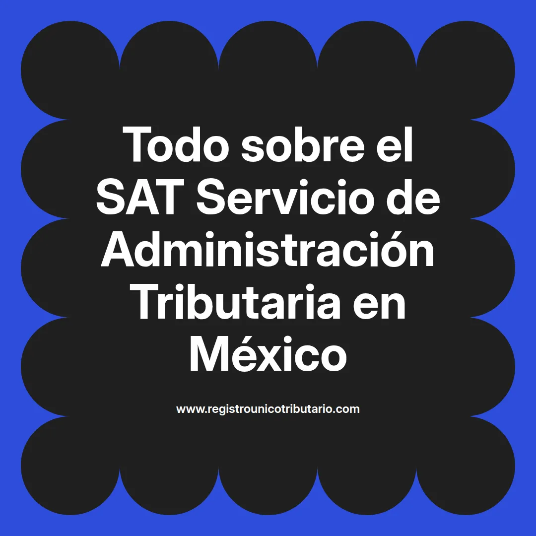Imagen del sat servicio de administración tributaria en Cuautitlán Izcalli con información útil y servicios disponibles