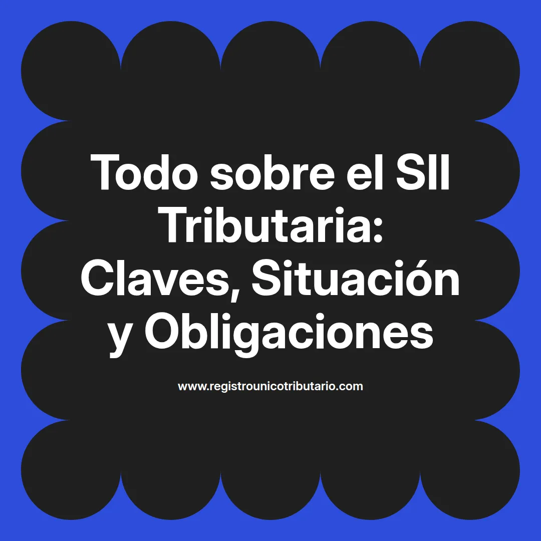 Imagen destacada sobre sii tributaria y consulta de situación tributaria en línea