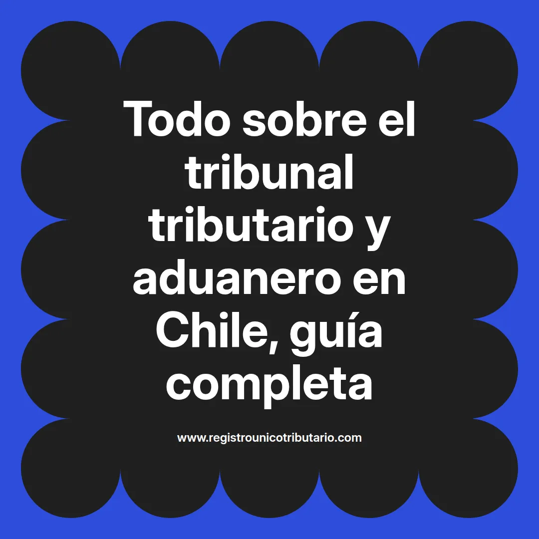 Imagen destacada sobre tribunal tributario y aduanero en Santiago y otros tribunales del país