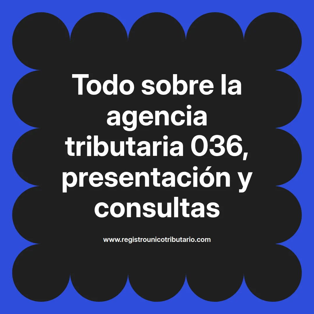 Imagen destacada sobre agencia tributaria 036 y presentación telemática del modelo 036 en España