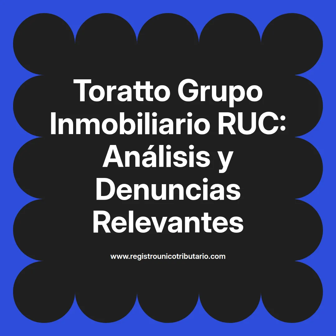Imagen sobre toratto grupo inmobiliario ruc y servicios de gestión inmobiliaria en la región