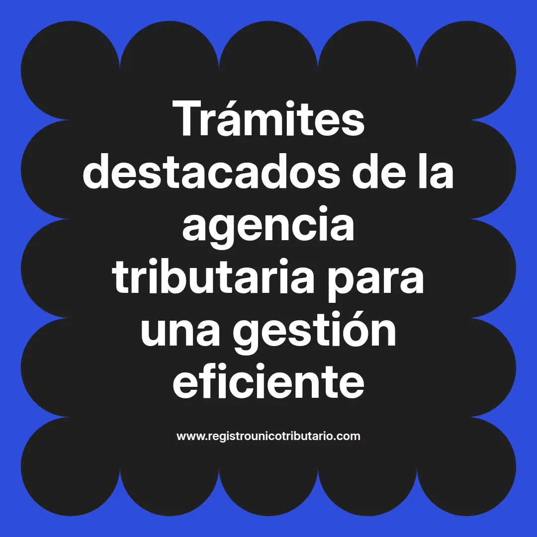 Imagen destacada sobre trámites destacados agencia tributaria y su relevancia en la gestión de tierras