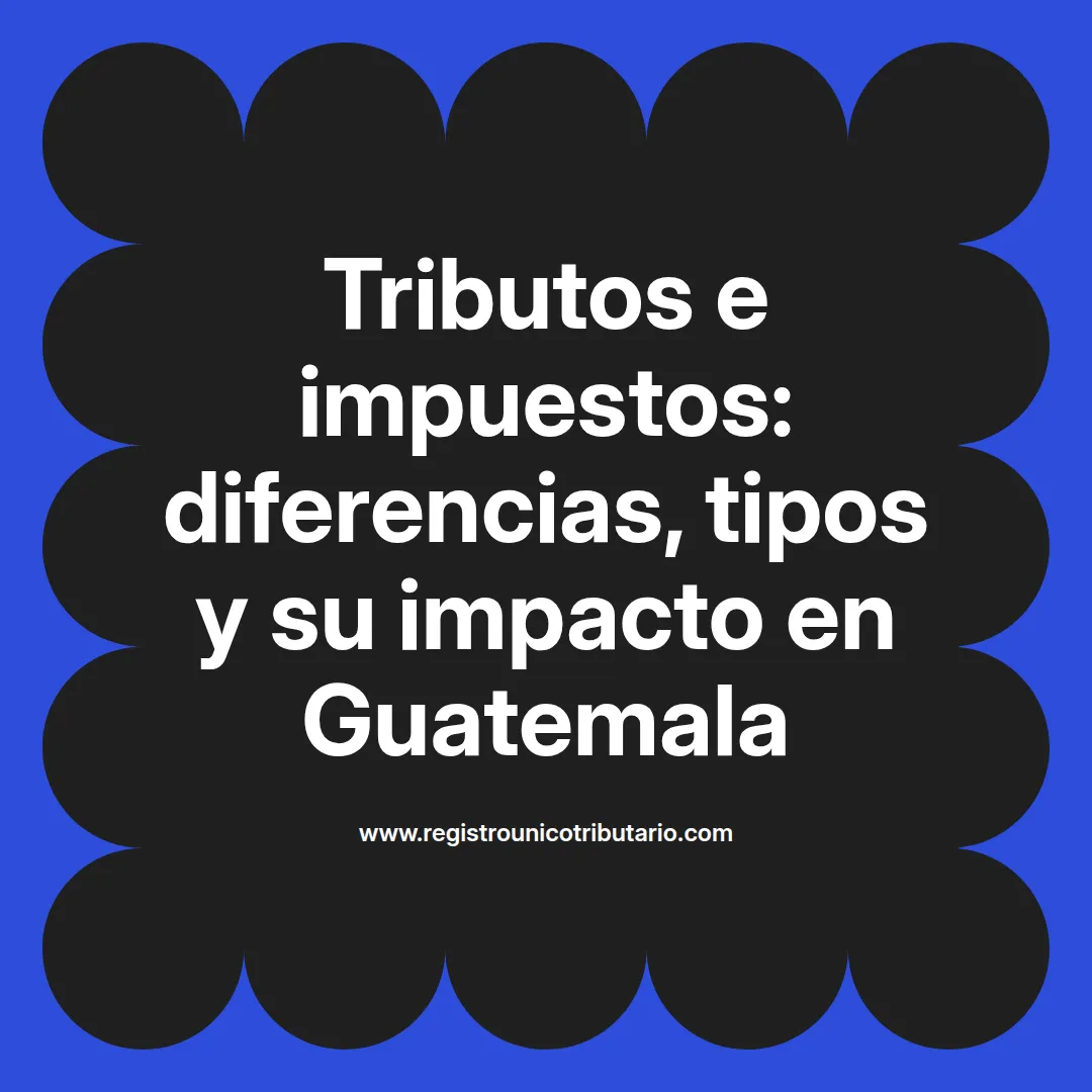 Imagen destacada sobre tributos e impuestos y su impacto en Guatemala y Venezuela